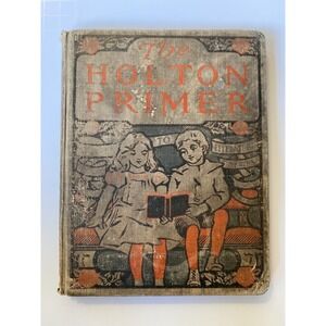 Antique The Holton Primer Lights to Literature Series 1901 Rand McNally & Co